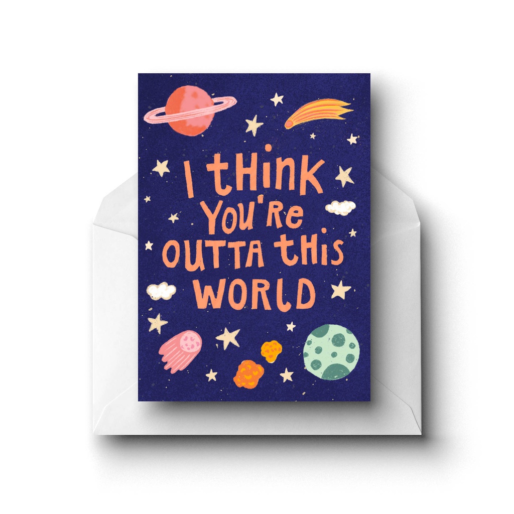 Outta This World, Greeting Card